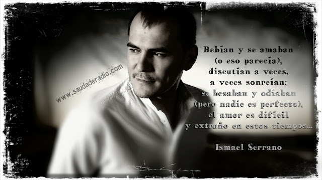 "Bebían y se amaban, o eso parecía, discutían a veces, a veces sonreían, se besaban y odiaban, pero nadie es perfecto, el amor es difícil y extraño en estos tiempos." Ismael Serrano - La extraña pareja