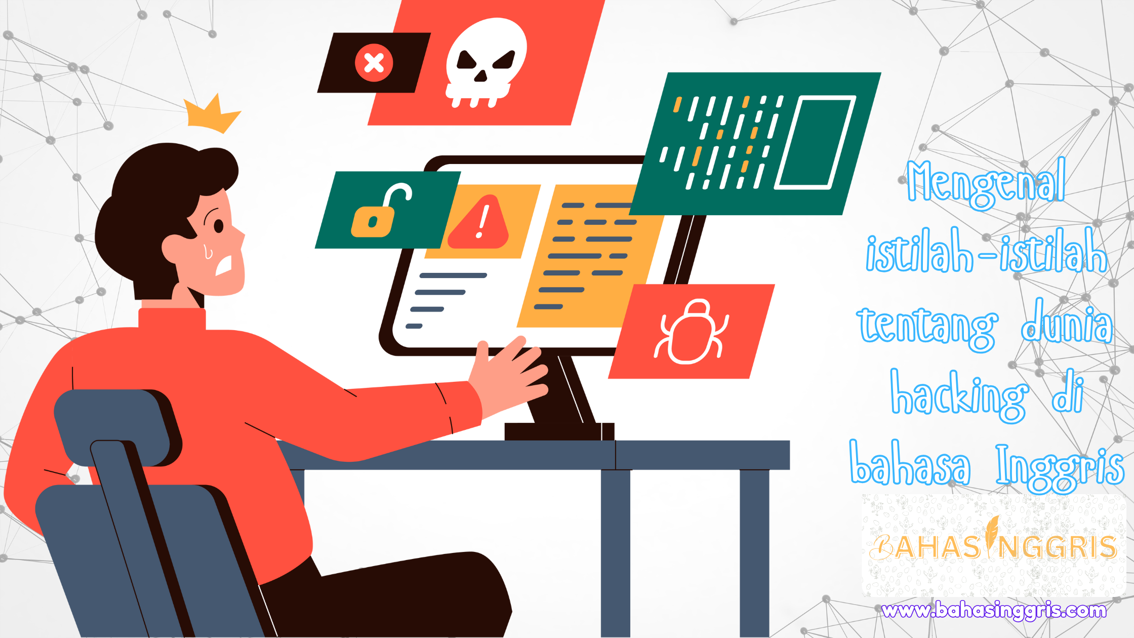 Mengenal istilah-istilah tentang dunia hacking di bahasa Inggris