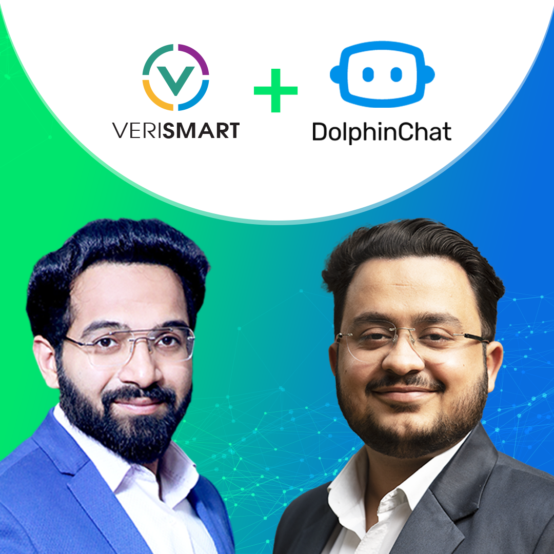 Saurabh Gupta, Founder & CEO of VeriSmart & Ashish Sharma, Founder & CEEO, DolphinChat