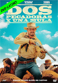 DOS PECADORAS Y UNA MULA – TWO SINNERS AND A MULE – DVD-5 – DUAL LATINO – 2023 – (VIP)