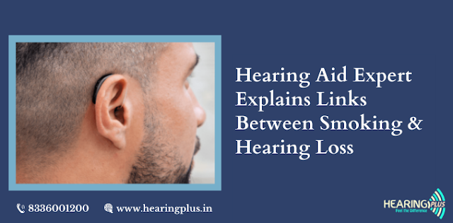 Hearing Aid Expert Explains Links Between Smoking & Hearing Loss