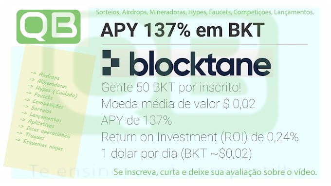 CanalQb - Exchange Blocktane - APY - 137% - ETH - Blocktane Ganhe -  50BKT - Finalizado