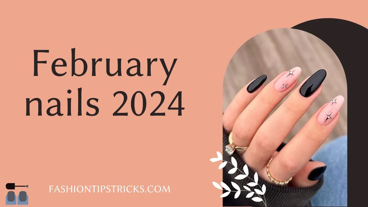 February nails 2024