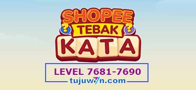 tebak-kata-shopee-level-7686-7687-7688-7689-7690-7681-7682-7683-7684-7685