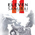 When Seven Samurai Just Weren’t Enough-Animeigo’s “Eleven
Samurai”