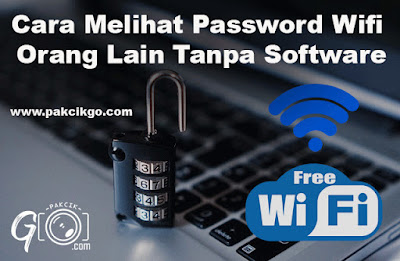 Cara Melihat Password Wifi Orang Lain Tanpa Software