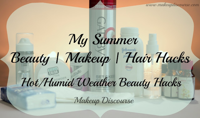 My Summer Beauty | Makeup | Hair Hacks: Hot & Humid Weather Beauty Hacks
