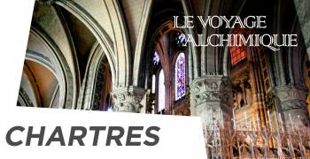 voyage alchimique chartres