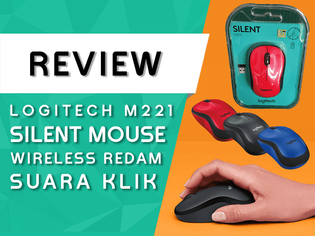 Review Mouse Logitech M221 Silent Wireless Indonesia