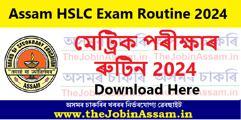 Assam HSLC Exam Routine 2024 - Download Assam HSLC Exam Routine 2024