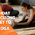 Kích hoạt và tăng cường tiềm năng nội tiết tố bằng Yoga