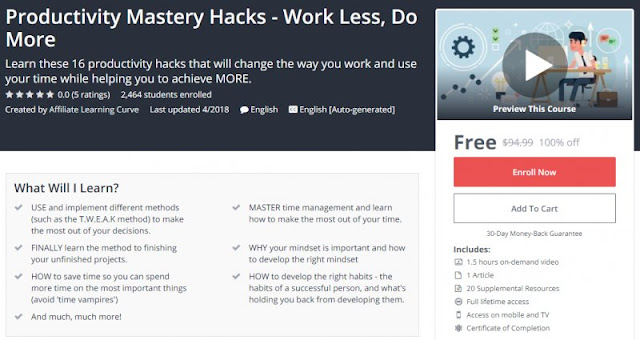 [100% Off] Productivity Mastery Hacks - Work Less, Do More| Worth 94,99$