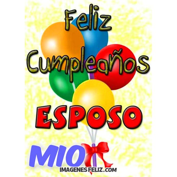 Feliz Cumpleanos Esposo Imagenes Feliz Cumpleanos