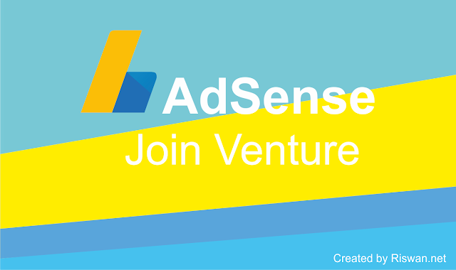 Kerjasama JV AdSense Terpercaya Bersama Riswan.net