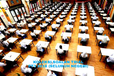 Koleksi Soalan Trial PT3 2019 (Seluruh Negeri) - RUJUKAN SPM