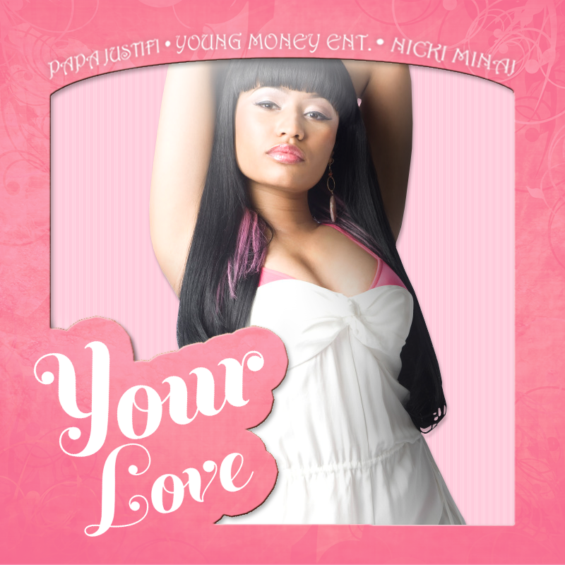 Nicki Minaj - Your Love (FanMade Single Cover)