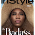 Serena Williams talks Motherhood, the Pressure to Perform & More in InStyle Magazine’s Latest Issue