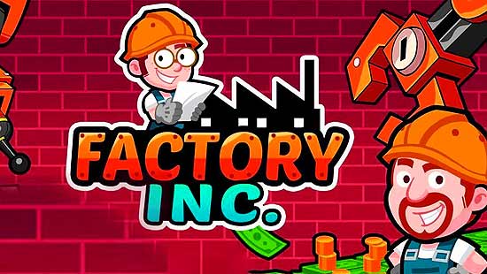 Factory Inc Mod Apk