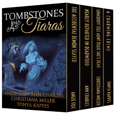 Tombstones and Tiaras - Box-Set (Angie Fox, Ann Charles, Christiana Miller, Tonya Kappes)