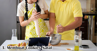 Membuat Cookies Natal merupakan salah satu ide aktivitas natal romantis bersama pasangan