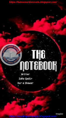 The Notebook novel by Durr E Shahwaar Malik & Zaha Qadir Complete pdf