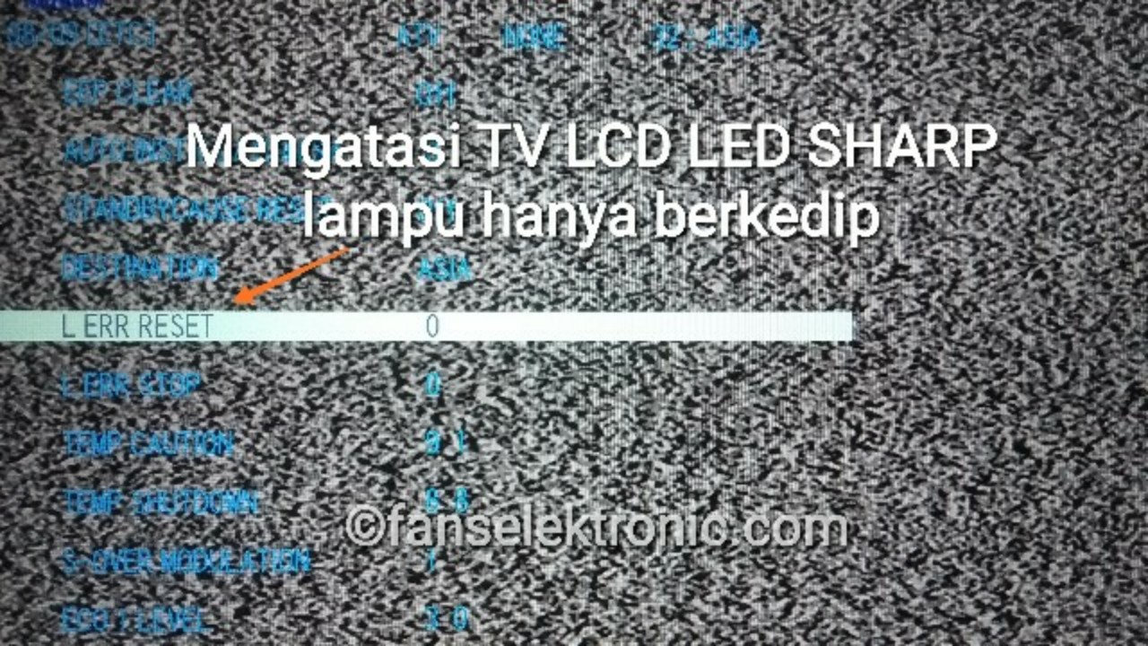 Cara Memperbaiki TV Lcd Led Sharp Protek Lampu Berkedip Kedip