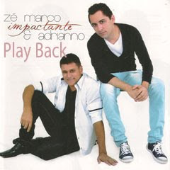 ze marcos e adriano impactante 2011 playback CD: Zé Marco e Adrianno   Impactante 2011 Playback