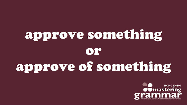 'Approve Something' or 'Approve of Something'?