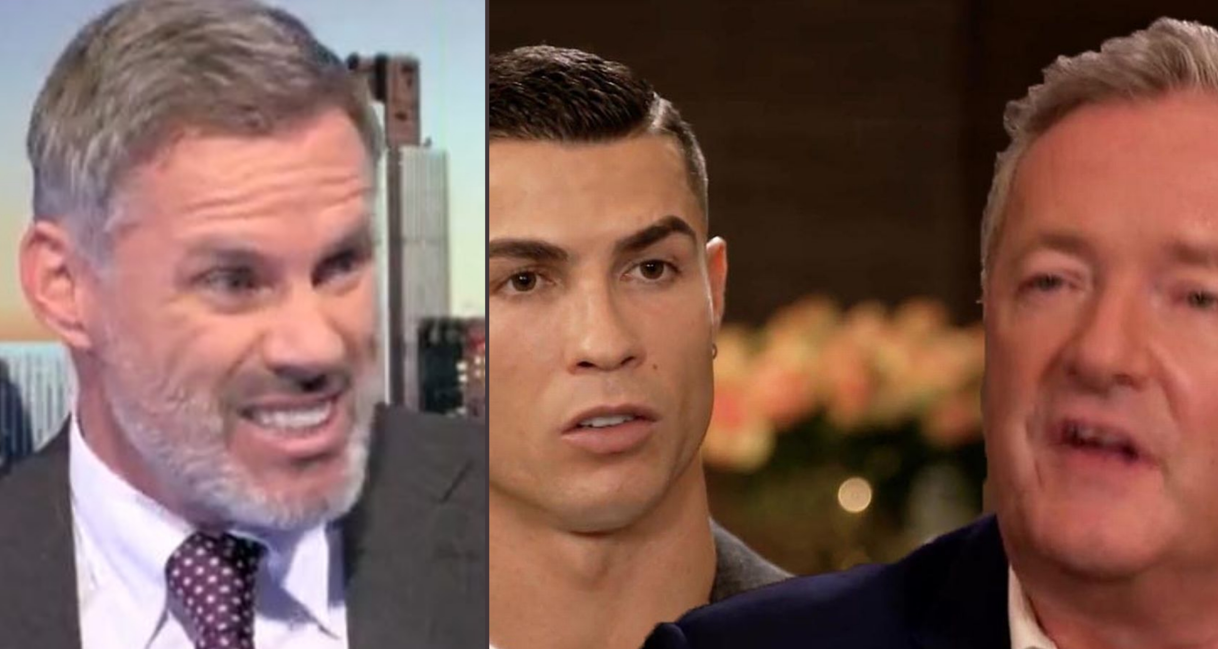 Jamie Carragher | Cristiano Ronaldo | Piers Morgan