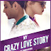 My Crazy Love Story (2022) HDRip English Full Movie