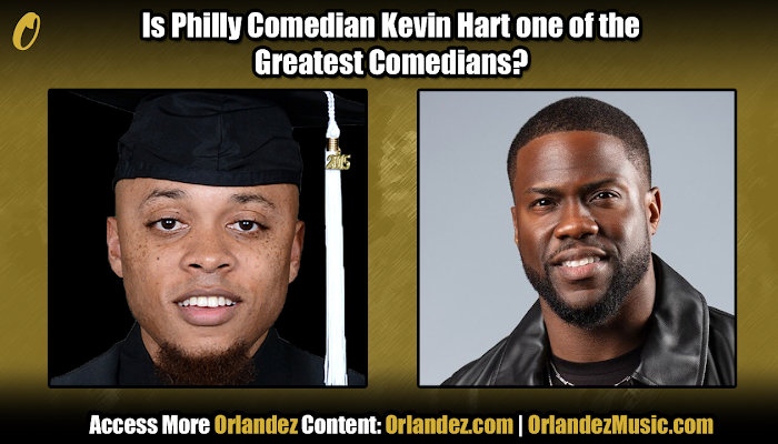 Is Philly Comedian Kevin Hart One of the Greatest Comedians? | Comedy