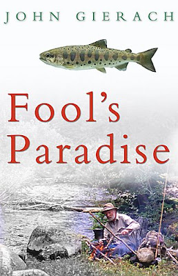 The Trout Zone: Fool's Paradise: A Short Book Review