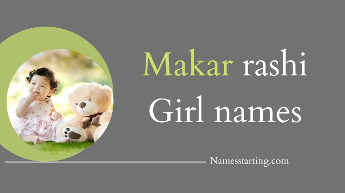 Latest 2023 ᐅ Kha,J | Makar rashi name girl | Makar rashi name Gujarati girl