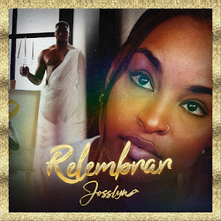 Josslyn – Relembrar (Kizomba) [DOWNLOAD]