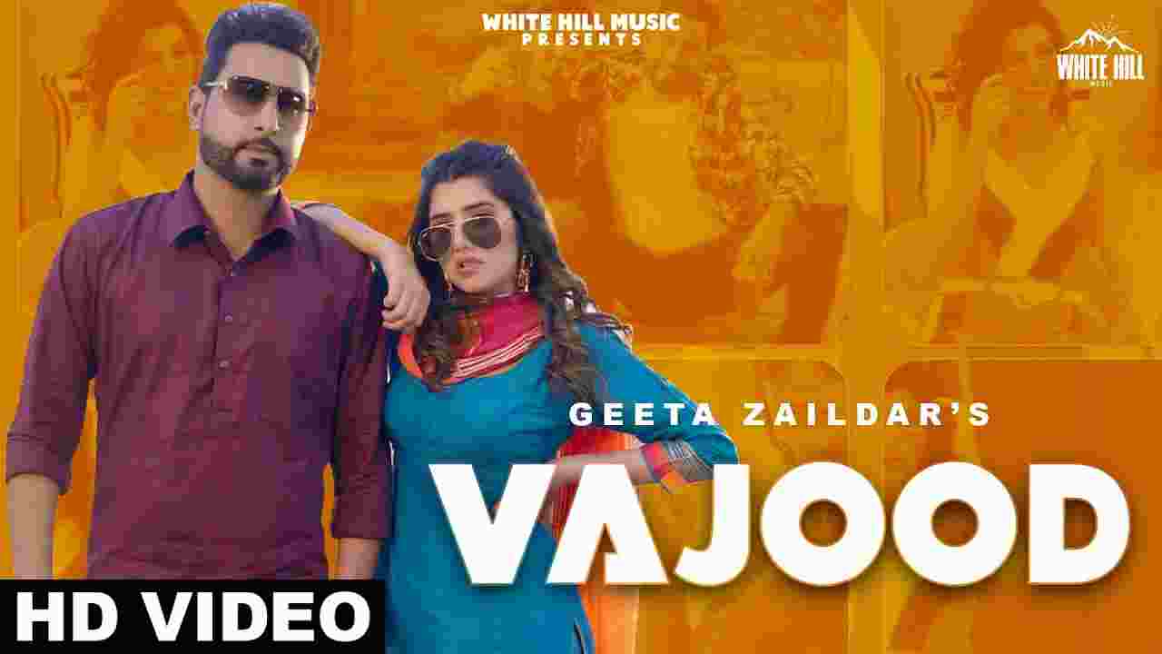 Vajood lyrics Geeta Zaildar x Gurlez Akhtar Punjabi Song