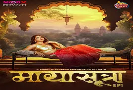 MayaSutra 2024 Full Hindi Uncut Web Series - MoodX