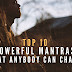 Spirituality#1 - Top 10 Powerful Mantras that Anybody can Chant.