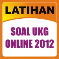 Latihan Soal UKG Online 2012  Download Silabus dan RPP