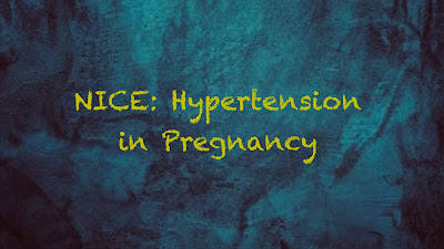 NICE 2019 hypertension in pregnancy mrcog part 2 exam