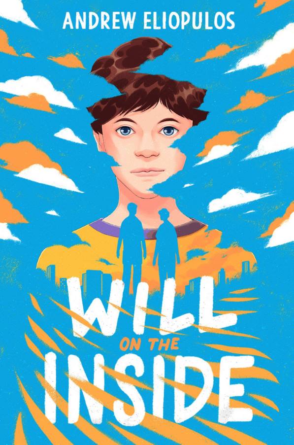 Will on the Inside by Andrew Eliopulos