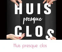 Huis presque clos