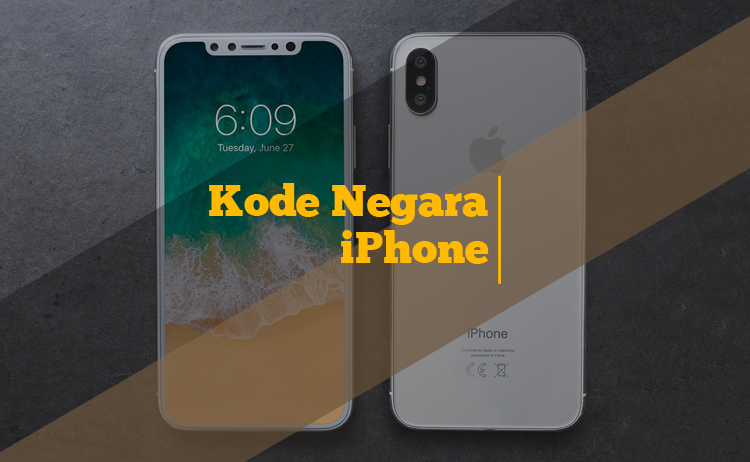 2 Cara Mengetahui Negara Asal iPhone dan iPad Dibuat dari Nomor Kode