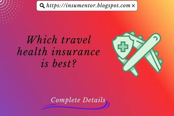 health insurance single trip