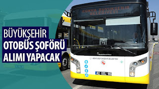 Konya Büyükşehir Otobüs Şoförü Alacak