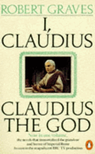 I, Claudius & Claudius the God: AND Claudius the God