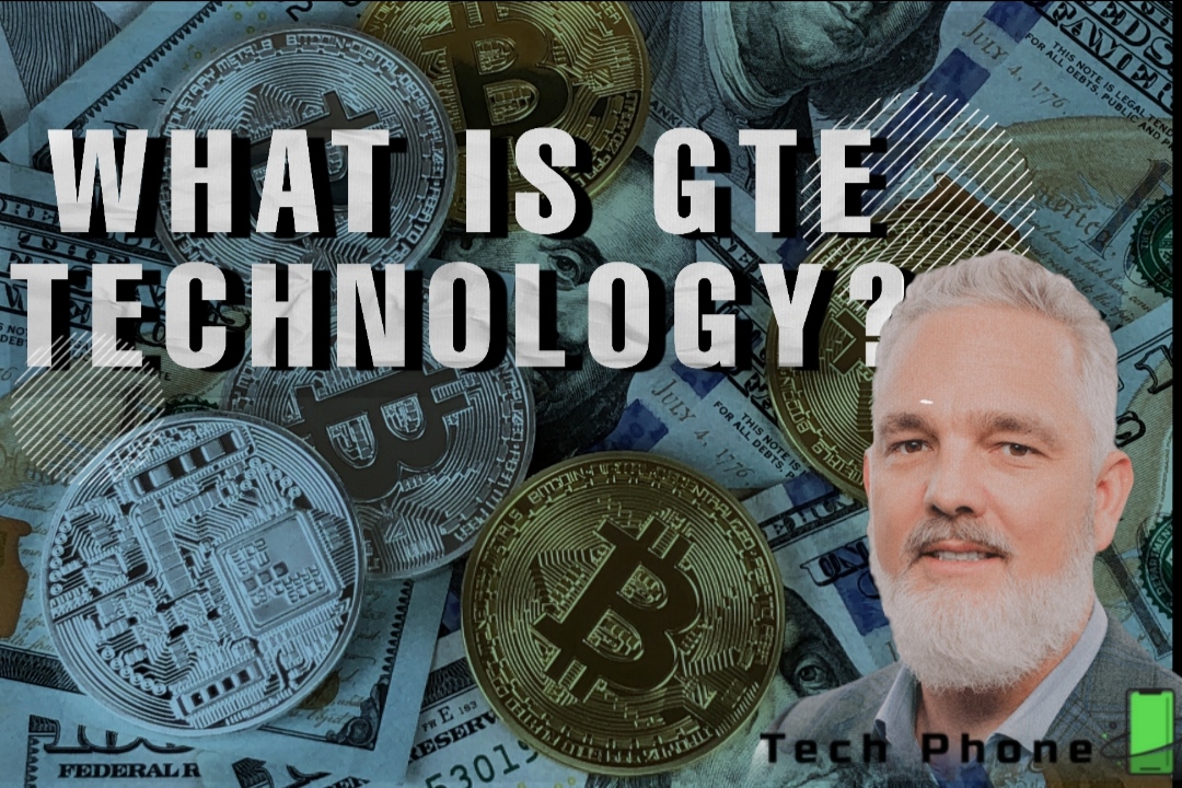 WHAT IS GTE TECHNOLOGY?