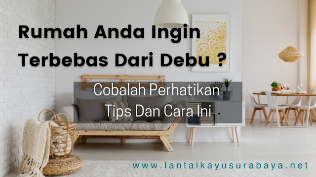 membersihkan rumah agar bebas dari debu