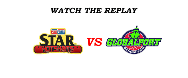 List of Replay Videos Star vs GlobalPort March 25, 2017 @ Tubod, Lanao del Norte