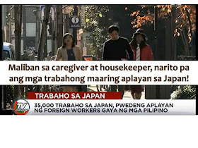 Caregiving and housekeeping are not the only jobs opened for Filipinos who wants to work in Japan.  According to Labor Undersecretary Dominador Say, Japan is in need of 35,000 foreign workers, but stress out that this is not just for Filipinos but open for all foreign workers.  Say said, Filipinos are much preferred by Japanese employers or companies because of our working attitude and work quality.