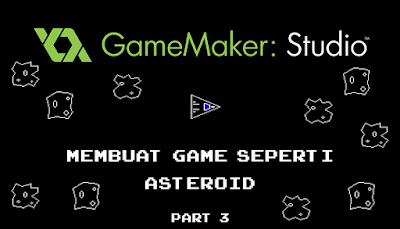 cara membuat game menggunakan game maker